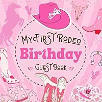 Cowgirl 1st Birthday Guest Book: To Share Warm Wishes, Messages, and Keepsake Photo Pages : Capture Memories For Western Girls