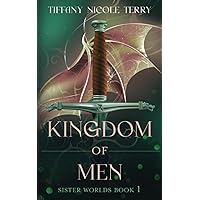 Kingdom of Men: Sister Worlds Book 1