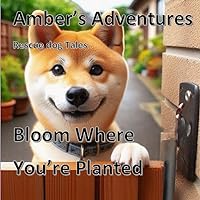 Amber's Adventures: Bloom Where You're Planted