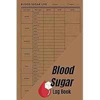 Blood Sugar Log Book: Daily Glucose Tracker with Tips | Journal for 52 Weeks / 1 Year of Health Monitoring