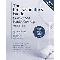 The Procrastinator's Guide to Wills and Estate Planning, 4th Edition: You Don't Have to Like it, You Just Have to Do It The Procrastinator's Guide to Wills and Estate Planning, 4th Edition: You Don't Have to Like it, You Just Have to Do It Paperback