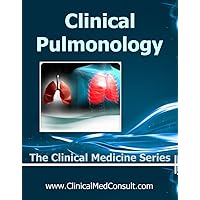 Clinical Pulmonology - 2023 (The Clinical Medicine Series) Clinical Pulmonology - 2023 (The Clinical Medicine Series) Kindle