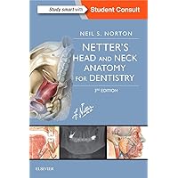 Netter's Head and Neck Anatomy for Dentistry (Netter Basic Science) Netter's Head and Neck Anatomy for Dentistry (Netter Basic Science) Paperback Kindle