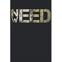 Need Weed: Notebook or Journal 6 x 9