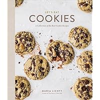Let's Eat Cookies: A Collection of the Best Cookie Recipes Let's Eat Cookies: A Collection of the Best Cookie Recipes Hardcover