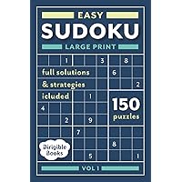 Easy SUDOKU for Adults: 150 large print puzzles for beginners with full solutions (SUDOKU Large Print) Easy SUDOKU for Adults: 150 large print puzzles for beginners with full solutions (SUDOKU Large Print) Paperback