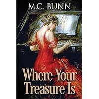 Where Your Treasure Is Where Your Treasure Is Paperback