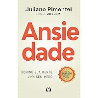 Ansiedade: Domine sua mente. Viva sem medo (Portuguese Edition) Ansiedade: Domine sua mente. Viva sem medo (Portuguese Edition) Paperback Kindle