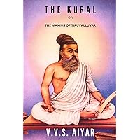 The Kural or The Maxims of Tiruvalluvar