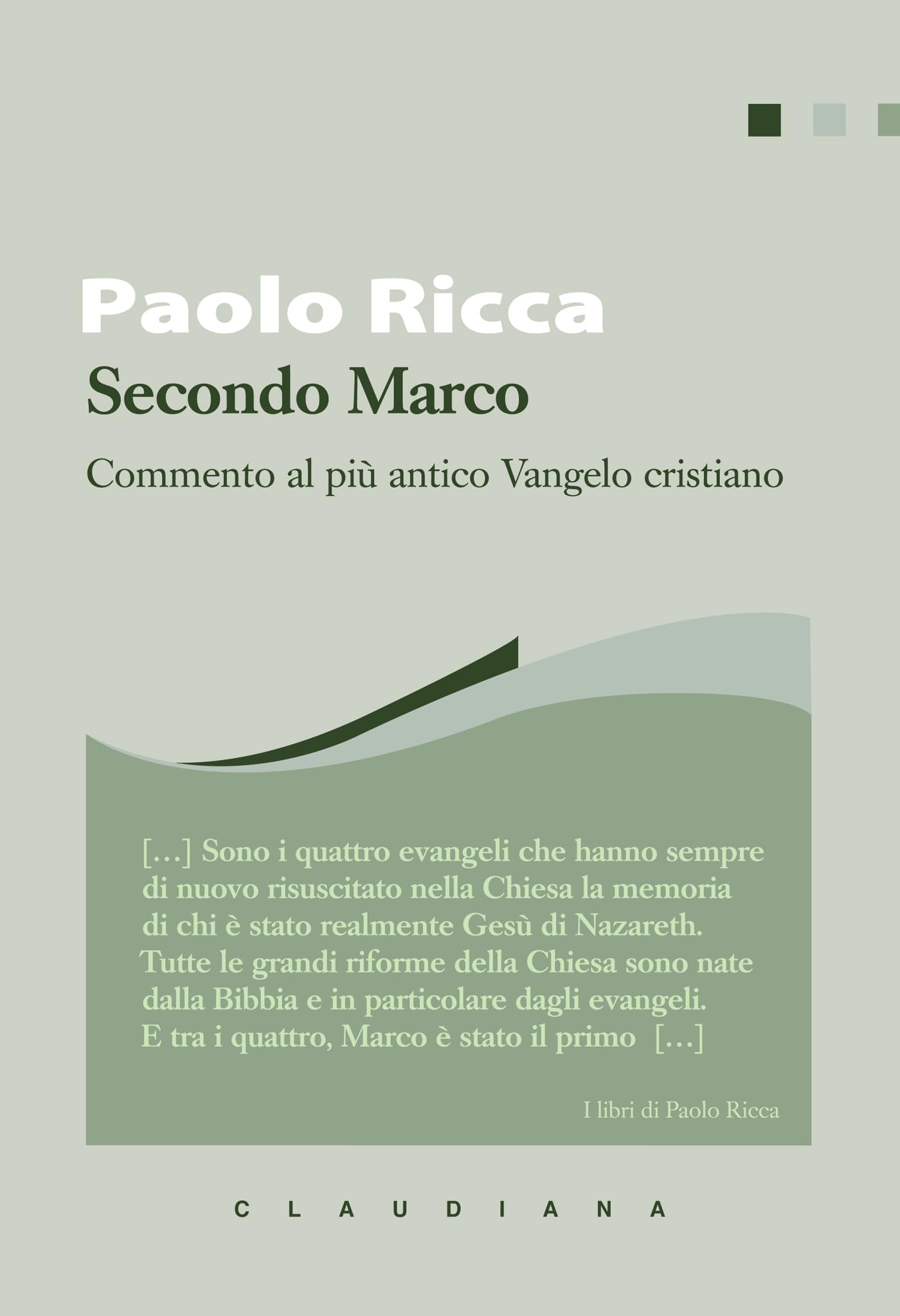 Secondo Marco: Commento al più antico Vangelo cristiano (Italian Edition)