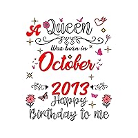 October Birthday A Queen Was Born in October 2013 October: Queen Since October 2013 October girl women