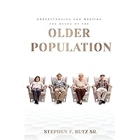 Meeting the Needs of the Elder Population: Atlas Planning Manual Meeting the Needs of the Elder Population: Atlas Planning Manual Paperback Kindle