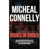 Micheal Connelly Books in Order: Harry Bosch, Bosch Universe, Mickey Haller, Renee Ballard, Jack McEvoy, Standalones and More - Made-for-Kindle Checklist, 2023-updated
