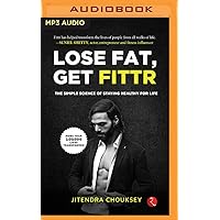 Lose Fat, Get Fittr Lose Fat, Get Fittr Paperback Kindle Audible Audiobook Audio CD