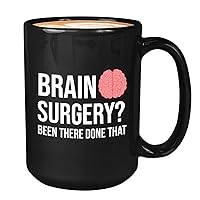 Neurologist Mug Black 15oz - Brain Surgery Been There Done That - Brain Cell Neuron Human Anatomy Thank You Notes Organ Definition Surgeon