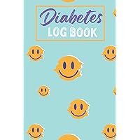 diabetes log book: diabetes journal and blood sugar log diabetic log book for daily blood sugar count and recording before and after Meals, Carbs, ... grandma, dad, mom, gift for diabetics, gift