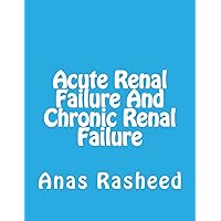 Acute Renal Failure And Chronic Renal Failure