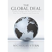 The Global Deal: Climate Change and the Creation of a New Era of Progress and Prosperity (Library Edition) The Global Deal: Climate Change and the Creation of a New Era of Progress and Prosperity (Library Edition) Audio CD Kindle Audible Audiobook Hardcover Paperback MP3 CD