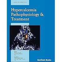 Hypercalcemia Pathophysiology and Treatment