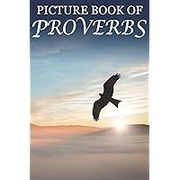 Picture Book of Proverbs: For Seniors with Dementia [Large Print Bible Verse Picture Books] (Religious Activities for Seniors with Dementia) Picture Book of Proverbs: For Seniors with Dementia [Large Print Bible Verse Picture Books] (Religious Activities for Seniors with Dementia) Paperback