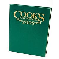 Cook's Illustrated 2002 Annual (Cook's Illustrated Annuals) Cook's Illustrated 2002 Annual (Cook's Illustrated Annuals) Hardcover
