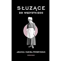 Sluzace do wszystkiego (Polish Edition)