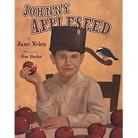 Johnny Appleseed: The Legend and the Truth Johnny Appleseed: The Legend and the Truth Hardcover Paperback Mass Market Paperback