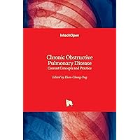 Chronic Obstructive Pulmonary Disease: Current Concepts and Practice