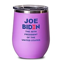 Joe Biden The 46th President of The United States Wine Glass Cooler For Democrats Liberals Coworkers Election Vote