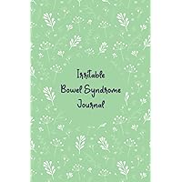 Irritable Bowel Syndrome Journal: IBS Diet Tracker with Symptoms, food, Pain, anxiety, fatigue log and More Features, IBS Food & Symptoms Management Diary for People with Digestive Disorders.