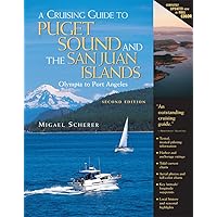 A Cruising Guide to Puget Sound and the San Juan Islands: Olympia to Port Angeles A Cruising Guide to Puget Sound and the San Juan Islands: Olympia to Port Angeles Spiral-bound Kindle Paperback