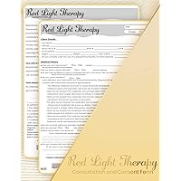 Red Light Therapy Intake and Consent Form Book: RLT Forms for Estheticians. 50 Intake / 50 consent (8.5x11 Inches).