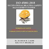 ISO 45001:2018 OCCUPATIONAL HEALTH & SAFETY MANAGEMENT SYSTEM (RRL Book 8) ISO 45001:2018 OCCUPATIONAL HEALTH & SAFETY MANAGEMENT SYSTEM (RRL Book 8) Kindle Paperback