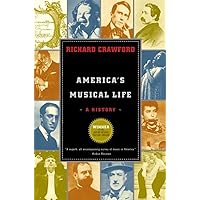 America's Musical Life: A History America's Musical Life: A History Paperback Hardcover