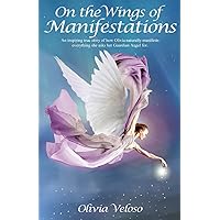 On the Wings of Manifestations On the Wings of Manifestations Paperback Kindle