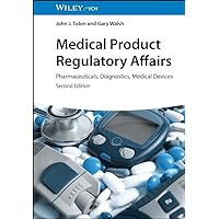 Medical Product Regulatory Affairs: Pharmaceuticals, Diagnostics, Medical Devices Medical Product Regulatory Affairs: Pharmaceuticals, Diagnostics, Medical Devices Kindle Hardcover