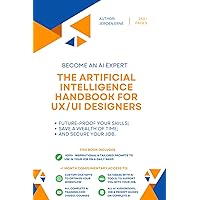 The Artificial Intelligence handbook for UX/UI Designers: 