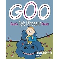 GOO, Dean's Epic Dinosaur Dream (Dean's Epic Dreams)