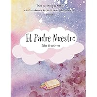 EL PADRE NUESTRO: LIBRO DE COLOREAR (Spanish Edition)