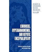 Cirrhosis, Hyperammonemia, and Hepatic Encephalopathy (Language of Science) Cirrhosis, Hyperammonemia, and Hepatic Encephalopathy (Language of Science) Hardcover Paperback
