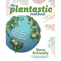 The Plantastic Cookbook The Plantastic Cookbook Hardcover