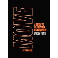 Move Devotional: A Guide for Men to Get Up and Go Forward Move Devotional: A Guide for Men to Get Up and Go Forward Hardcover Audible Audiobook Kindle