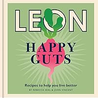 Happy Leons: Leon Happy Guts: Recipes to help you live better Happy Leons: Leon Happy Guts: Recipes to help you live better Kindle Hardcover