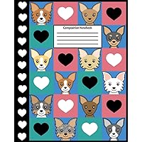 Chihuahua Composition Notebook: Back-to-School Notebook | Wide Ruled | 8 x 10 | 100 Pages | Chihuahua Composition Book