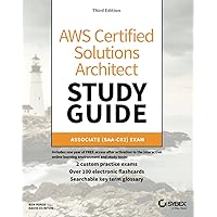 AWS Certified Solutions Architect Study Guide: Associate SAA-CO2 Exam (Aws Certified Solutions Architect Official: Associate Exam) AWS Certified Solutions Architect Study Guide: Associate SAA-CO2 Exam (Aws Certified Solutions Architect Official: Associate Exam) Paperback