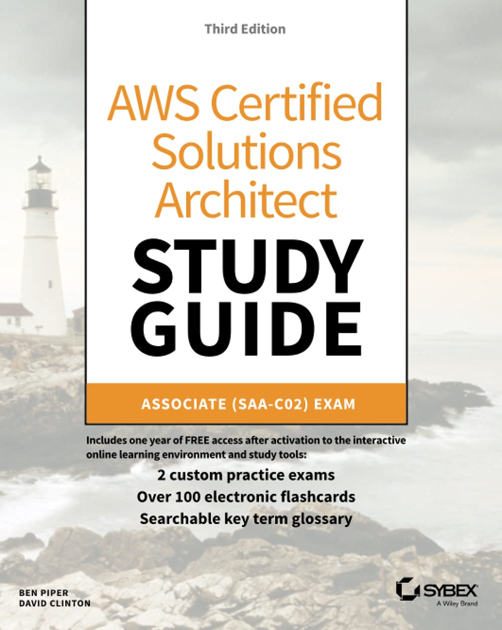 AWS Certified Solutions Architect Study Guide: Associate SAA-CO2 Exam (Aws Certified Solutions Architect Official: Associate Exam)