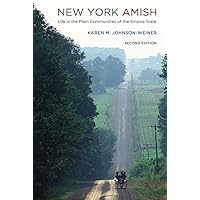 New York Amish: Life in the Plain Communities of the Empire State New York Amish: Life in the Plain Communities of the Empire State Paperback Kindle Hardcover