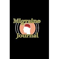 Migraine Journal: Daily Migraine Or Headache Monitoring Log Book For Recording Details About Pain, Pain Location, Pain Severity, Triggers, Relief ... Halloween, Thanksgiving, Easter Gift