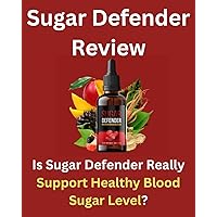 Sugar Defender Review – Is Sugar Defender Really Support Healthy Blood Sugar Level? Must Read Before Buying! Sugar Defender Review – Is Sugar Defender Really Support Healthy Blood Sugar Level? Must Read Before Buying! Kindle