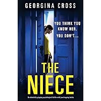 The Niece: An absolutely gripping psychological thriller with jaw-dropping twists The Niece: An absolutely gripping psychological thriller with jaw-dropping twists Paperback Kindle Audible Audiobook